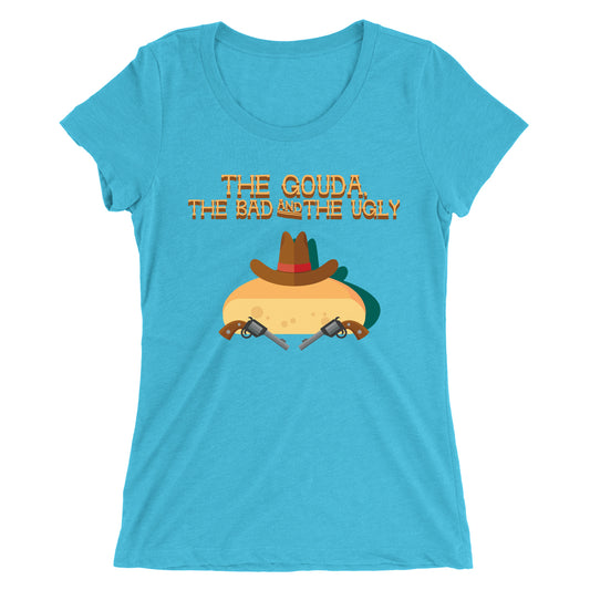 Movie The Food - The Gouda, The Bad, The Ugly Women's T-Shirt - Caribbean Blue
