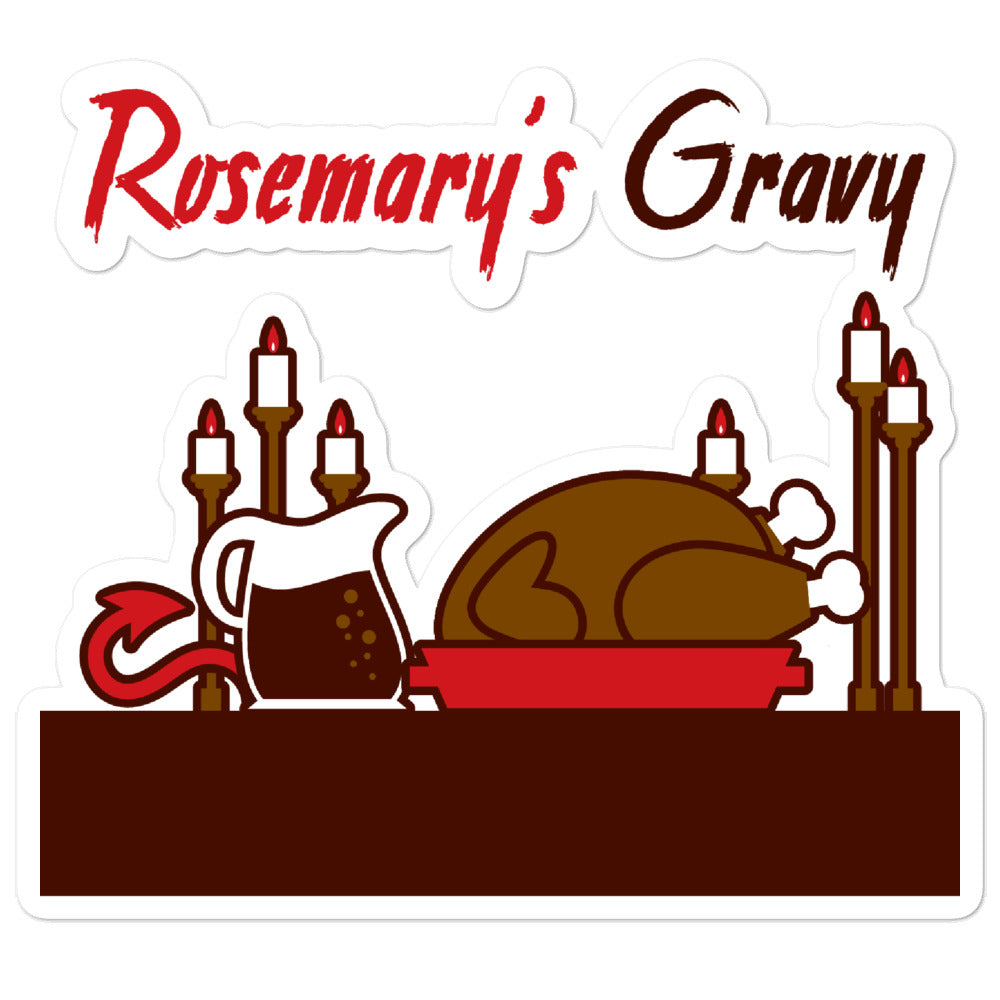 Movie The Food - Rosemary's Gravy - Sticker - 5.5x5.5